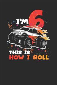 I'm 6 This Is How I Roll
