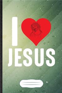 I Love Jesus