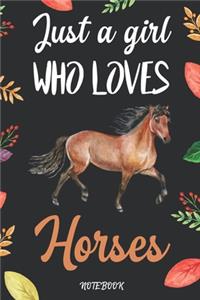 Just A Girl Who Loves Horses