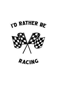 I'd Rather Be Racing