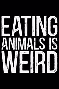 Eating Animals Is Weird