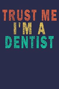 Trust Me I'm A Dentist