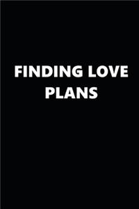2020 Weekly Planner Finding Love Plans Black White 134 Pages