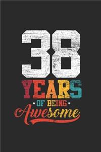 38 Years Of Being Awesome