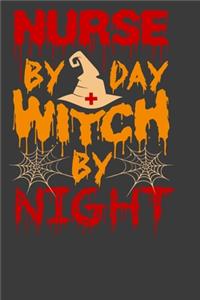 Nurse By Day Witch By Night
