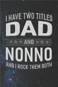 I Have Two Titles Dad And Nonno And I Rock Them Both