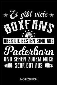 Es gibt viele Boxfans aber die besten sind aus Paderborn und sehen zudem noch sehr gut aus