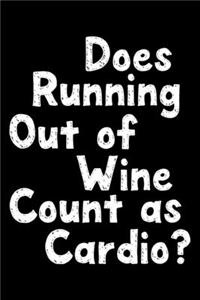 Does running out of wine count as cardio
