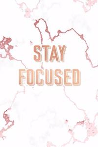 Stay Focused