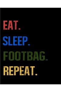 Eat Sleep Footbag Repeat: Enthusiasts Retro Themed Colors Gratitude Journal 386 Pages Notebook 193 Days 8"x10" Meal Planner