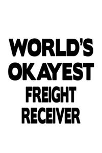 World's Okayest Freight Receiver