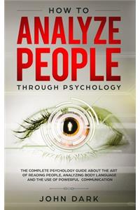 How To Analyze People Through Psychology