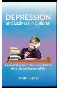 Depression and Laziness in Children