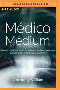 Médico Médium (Narración En Castellano)