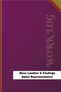Shoe Leather & Findings Sales Representative Work Log
