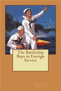 The Battleship Boys in Foreign Service