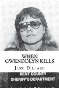 When Gwendolyn Kills