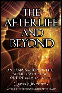 Afterlife and Beyond