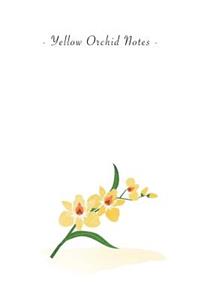 Yellow Orchid Notes