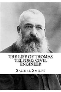 The Life of Thomas Telford, Civil Engineer