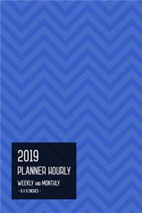 2019 Planner Hourly Weekly Monthly 6x9