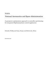 A Parameter Optimization Approach to Controller Partitioning for Integrated Flight/Propulsion Control Application