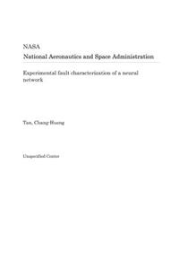 Experimental Fault Characterization of a Neural Network