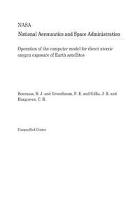 Operation of the Computer Model for Direct Atomic Oxygen Exposure of Earth Satellites