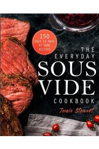 Everyday Sous Vide Cookbook