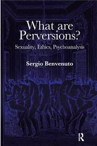 What are Perversions?