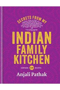 Secrets From My Indian Family Kitchen