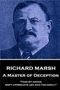 Richard Marsh - A Master of Deception