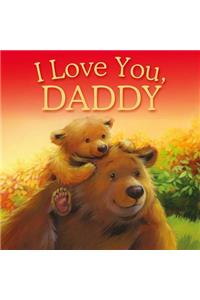 I Love You, Daddy