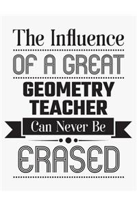 The Influence of a Great Geometry Teacher Can Never Be Erased