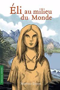 Éli au milieu du Monde