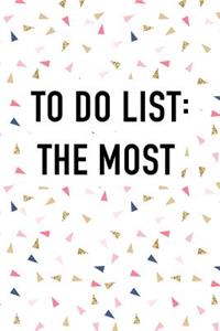 To Do List - The Most