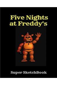 Five Nights at Freddy's Super Sketchbook