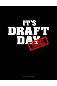It's Draft Day, Do Not Disturb: Unruled Composition Book