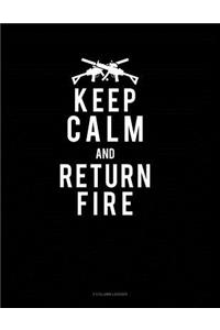 Keep Calm and Return Fire