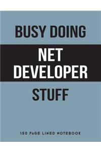 Busy Doing Net Developer Stuff
