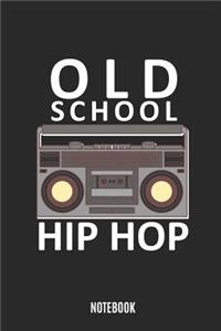 Old School Hip Hop Notebook