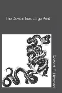 The Devil in Iron: Large Print