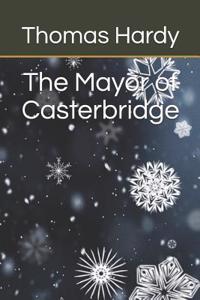 The Mayor of Casterbridge