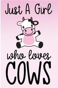 Just a Girl Who Loves Cows