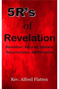 5R's of Revelation