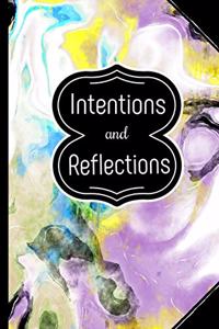 Intentions and Reflections