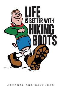 Life Is Better with Hiking Boots