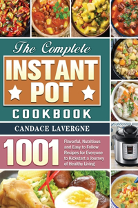 The Complete Instant Pot Cookbook