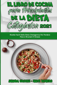 El Libro De Cocina Para Principiantes De La Dieta Cetogénica 2021