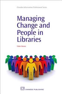 Managing Change and People in Libraries